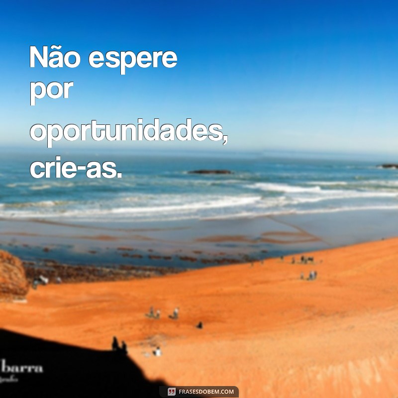 Frases Motivacionais Curtas para Inspirar sua Vida Diária 