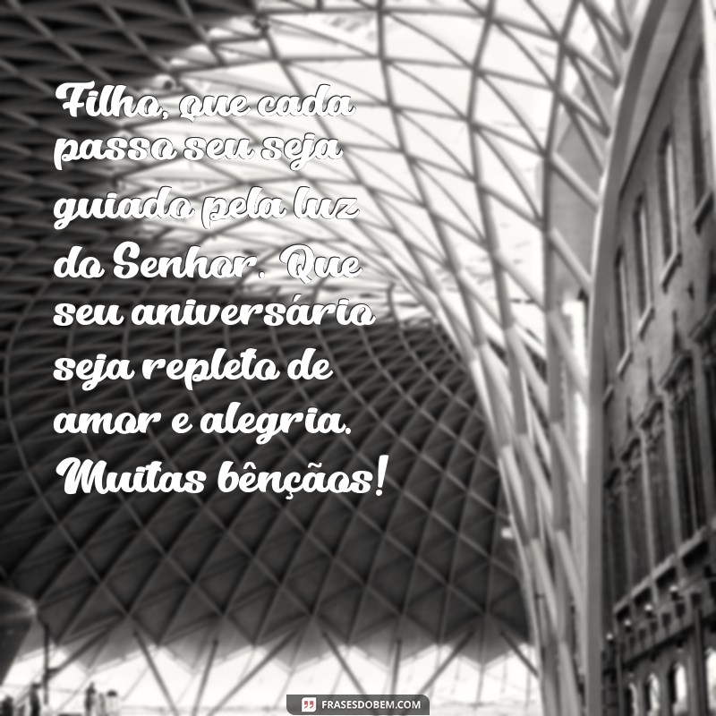 Mensagens Bíblicas de Aniversário: Celebre o Dia do Seu Filho com Amor e Fé 