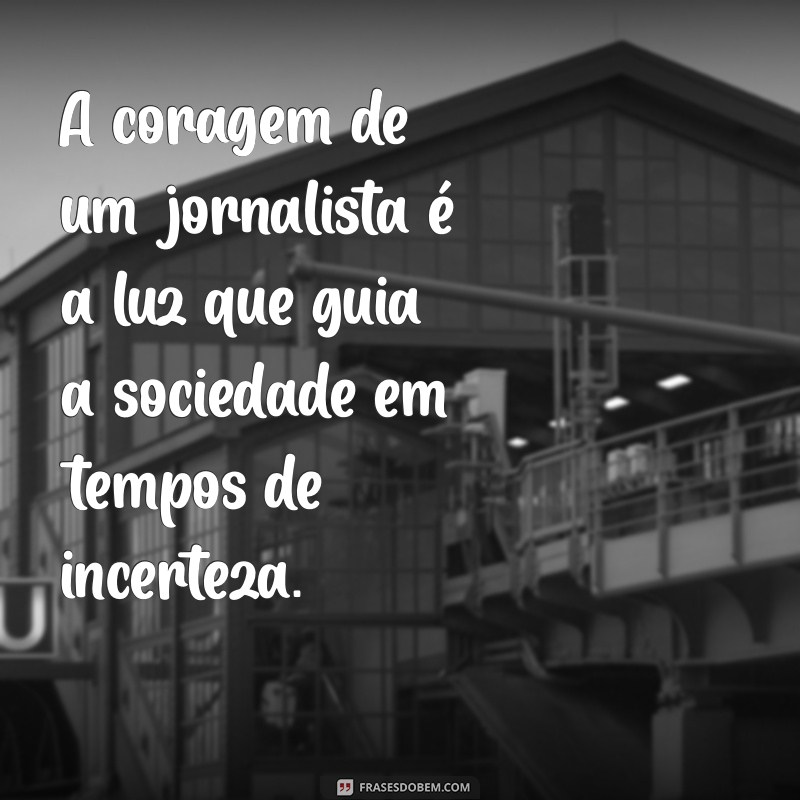 Frases Inspiradoras para Celebrar o Dia do Jornalista 