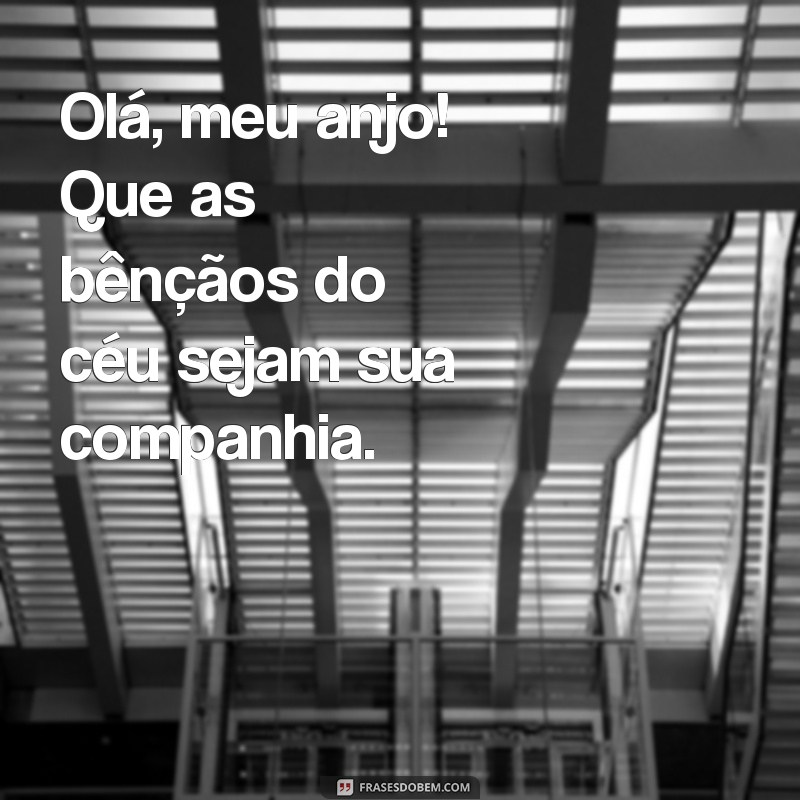 Bom Dia, Meu Anjo: Mensagens de Abençoamento para Começar o Dia 