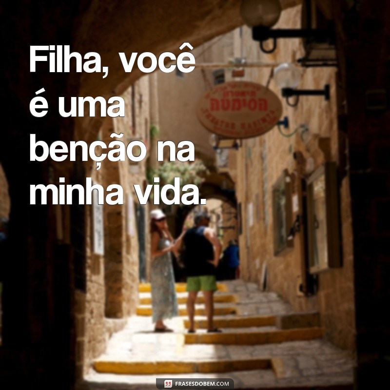 As Melhores Frases para Legendar Fotos com sua Filha 