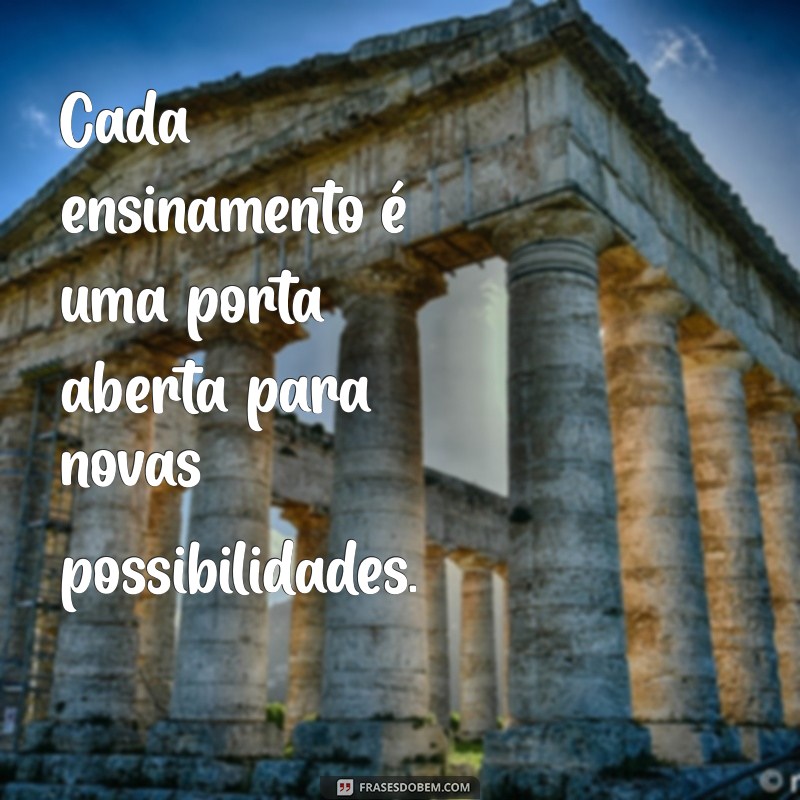 Como Ensinar o Que Você Sabe: Frases Inspiradoras para Compartilhar Conhecimento 