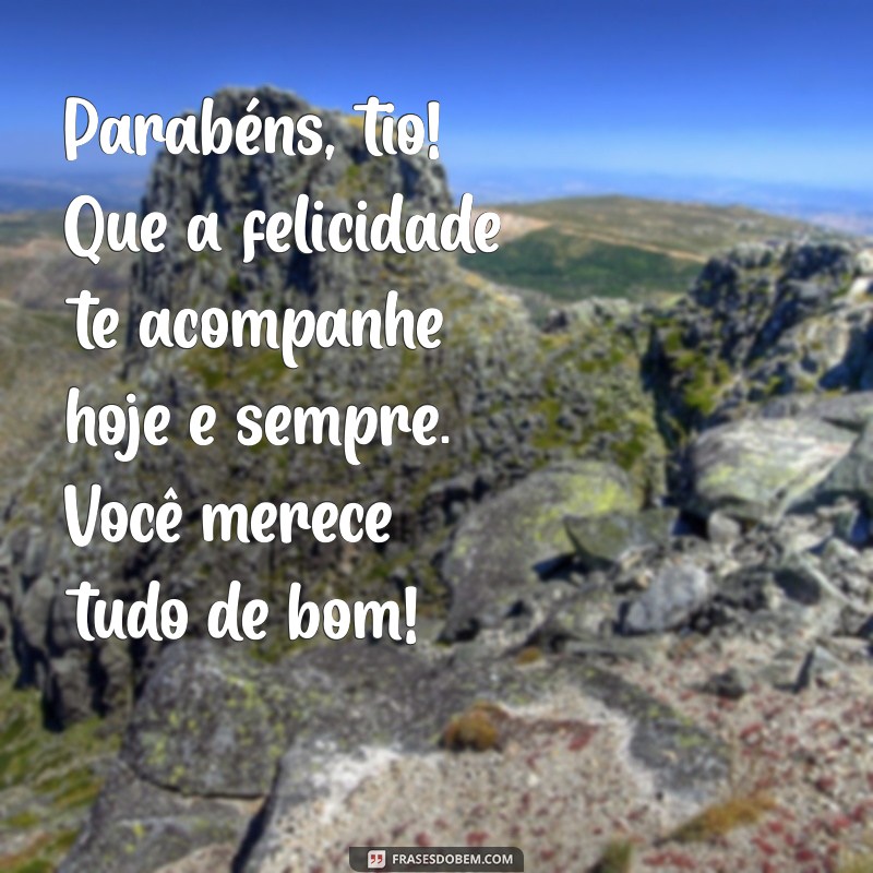 Mensagens Criativas para Aniversário do Tio: Celebre com Amor e Humor! 