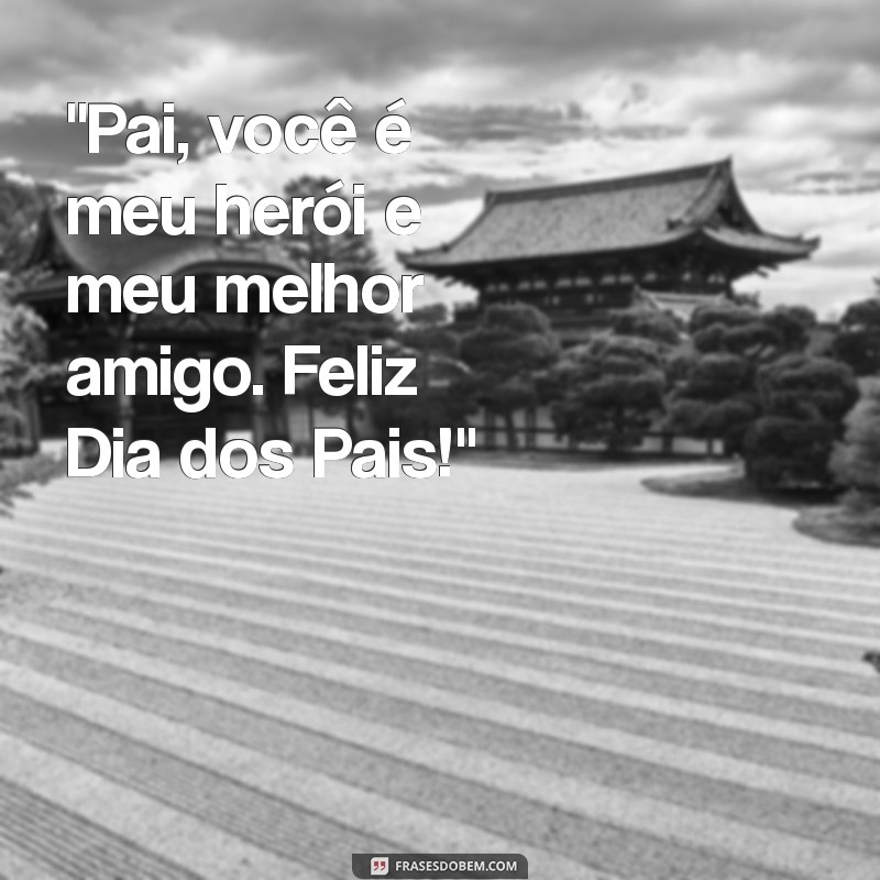 frases dia do pai 