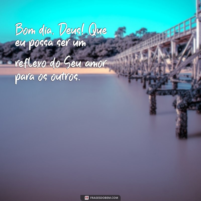 Mensagens Inspiradoras de Bom Dia para Agradecer a Deus 