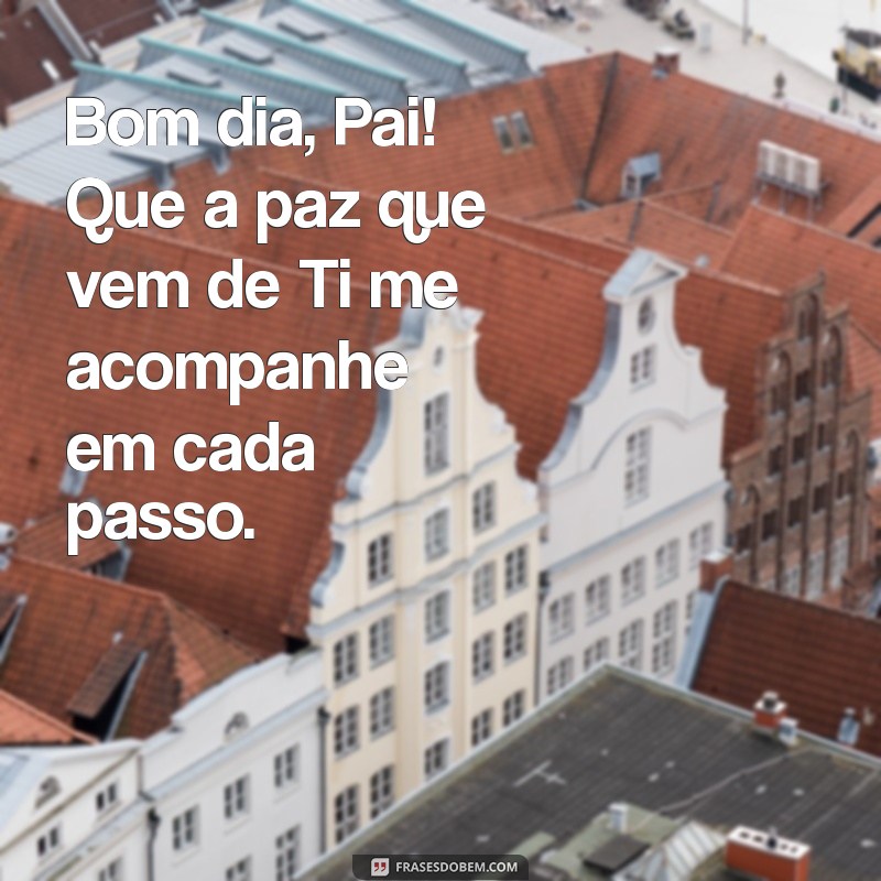 Mensagens Inspiradoras de Bom Dia para Agradecer a Deus 