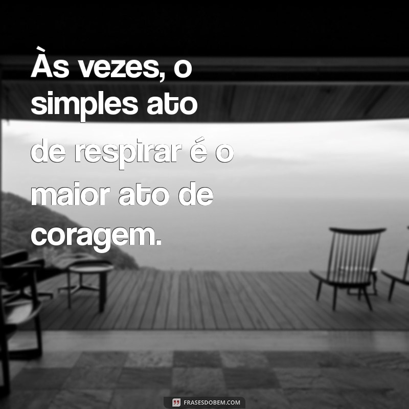 Frases Inspiradoras Para Você: Encontre a Mensagem Perfeita Para Seu Dia 