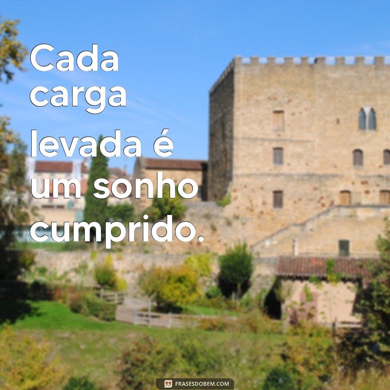 Frases Inspiradoras para Caminhoneiros: Motivação na Estrada 