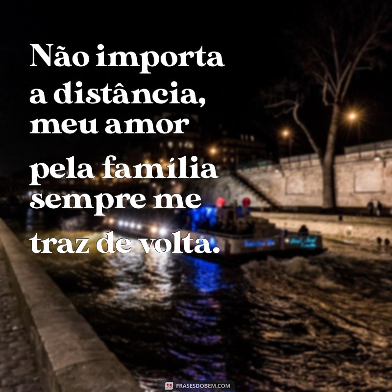 Frases Inspiradoras para Expressar o Amor pela Família 