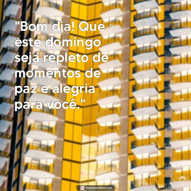 mensagens de bom dia para o domingo 