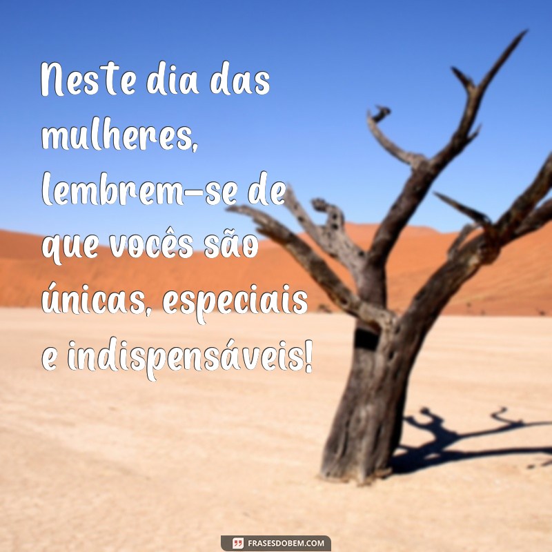 Comemore o Dia Internacional da Mulher com as melhores frases para o WhatsApp - 8 de março 