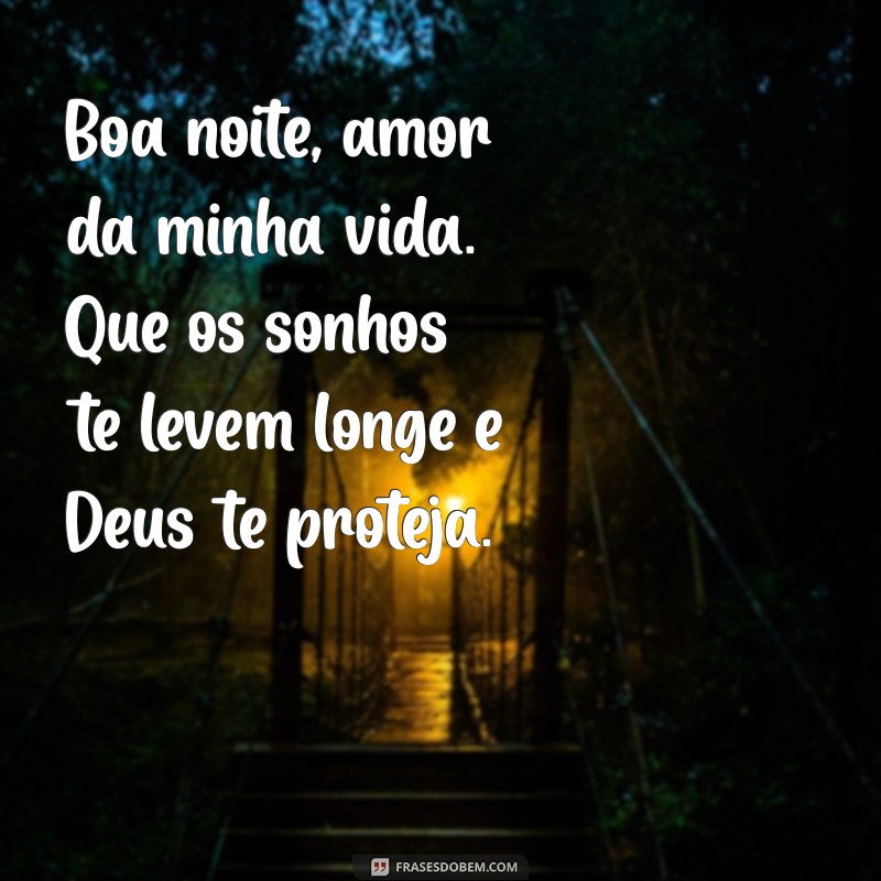 Mensagens de Boa Noite para o Amor: Durma com Deus e Tenha Sweet Dreams 