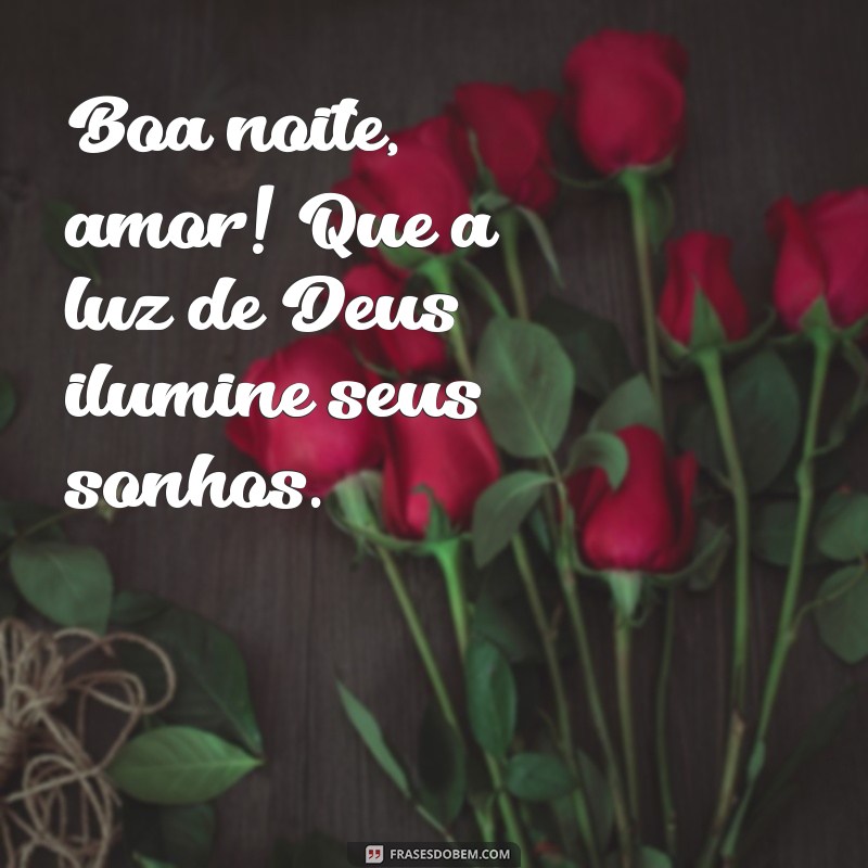 Mensagens de Boa Noite para o Amor: Durma com Deus e Tenha Sweet Dreams 