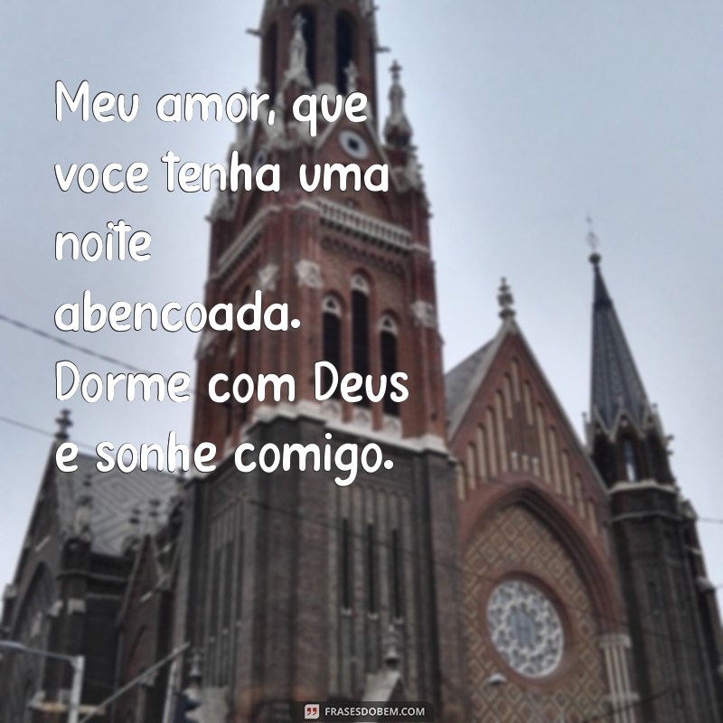 Mensagens de Boa Noite para o Amor: Durma com Deus e Tenha Sweet Dreams 