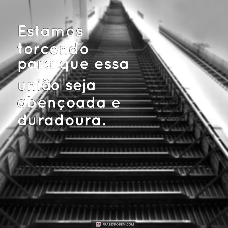 Descubra as melhores frases de padrinhos de casamento para emocionar os noivos 