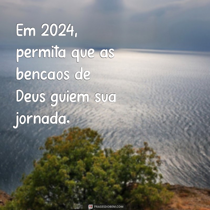 Frases Inspiradoras de Ano Novo com Deus para Começar o Ano com Fé e Esperança 