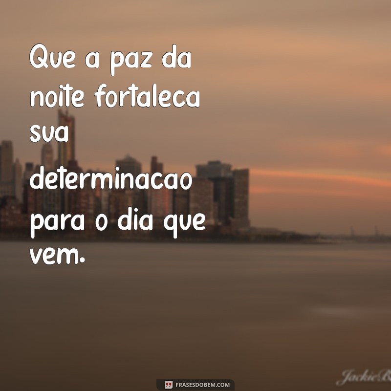 21 Frases de Motivação para uma Boa Noite de Sono Revigorante 