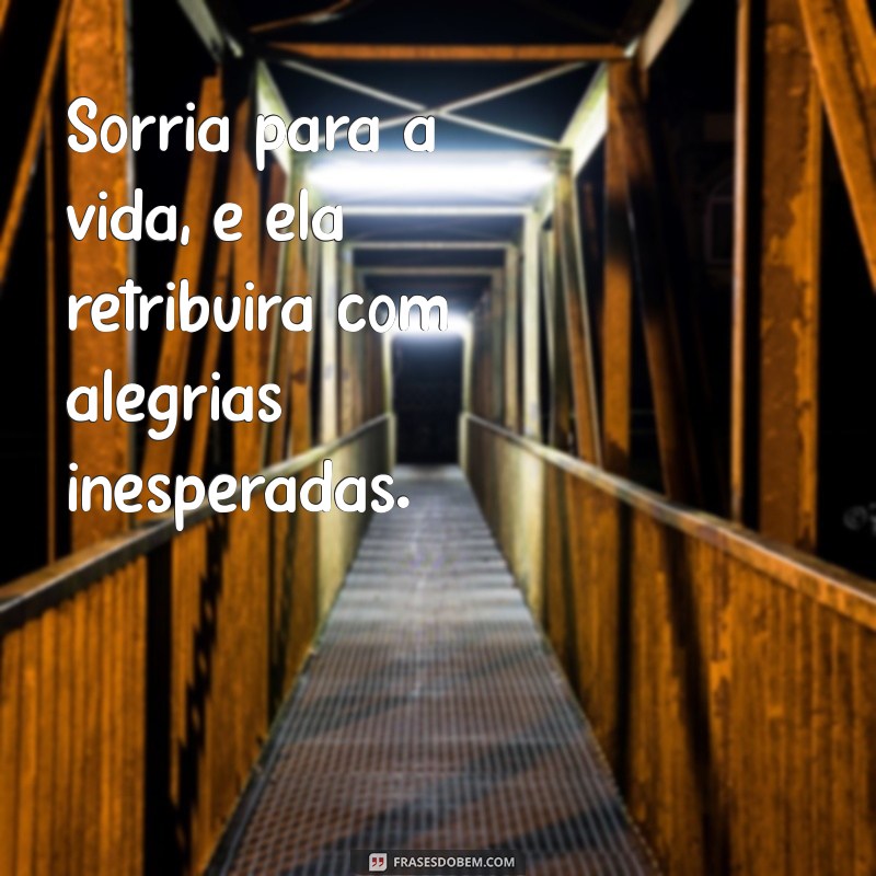 Descubra as Melhores Frases sobre a Vida para Inspirar Seu Dia 