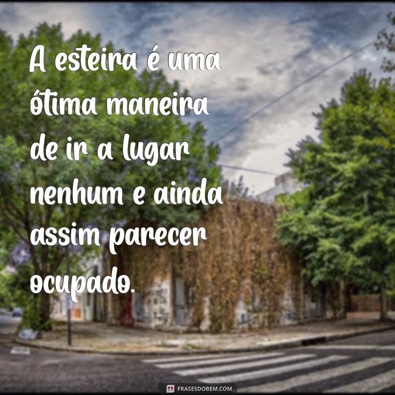 20 Frases Engraçadas de Academia para Motivar Seu Treino com Humor 