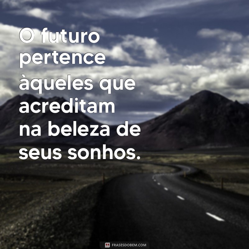 Frases Motivacionais Poderosas para Transformar sua Vida 