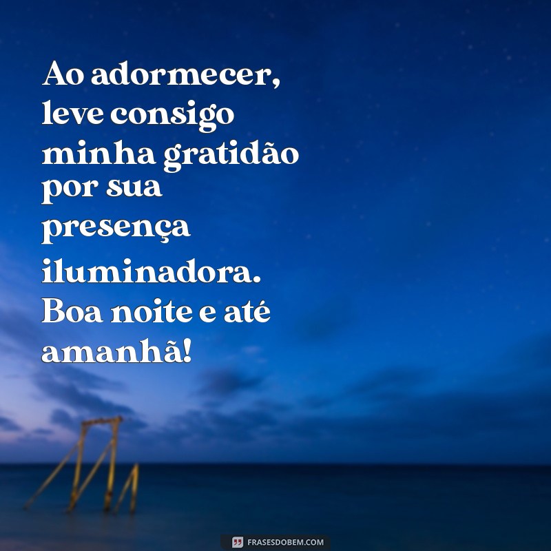 Mensagens de Boa Noite com Gratidão: Transmita Amor e Agradecimento Antes de Dormir 