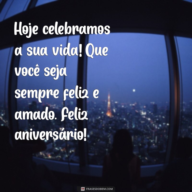 Frases Emocionantes para Desejar um Feliz Aniversário ao Seu Filho 