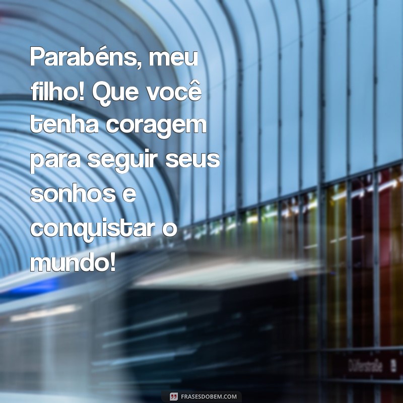 Frases Emocionantes para Desejar um Feliz Aniversário ao Seu Filho 