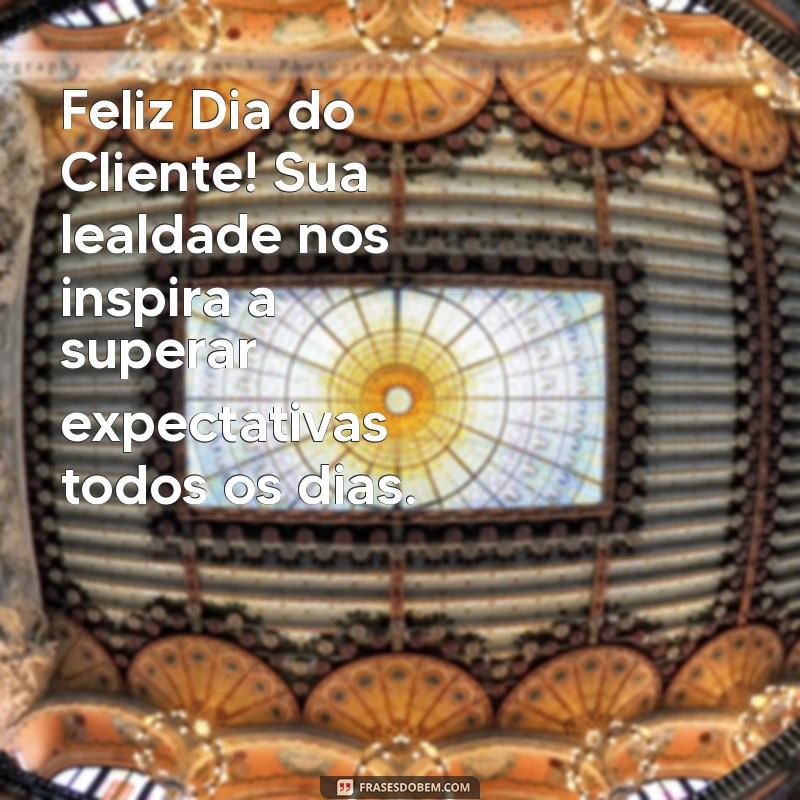 Como Celebrar o Dia do Cliente: Dicas e Ideias para Encantar Seus Consumidores 