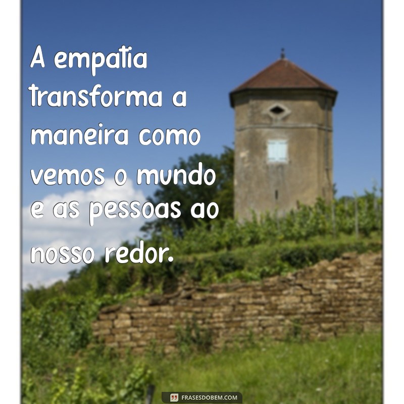 Frases Inspiradoras de Consideração: Como Valorizar Relações e Fortalecer Laços 