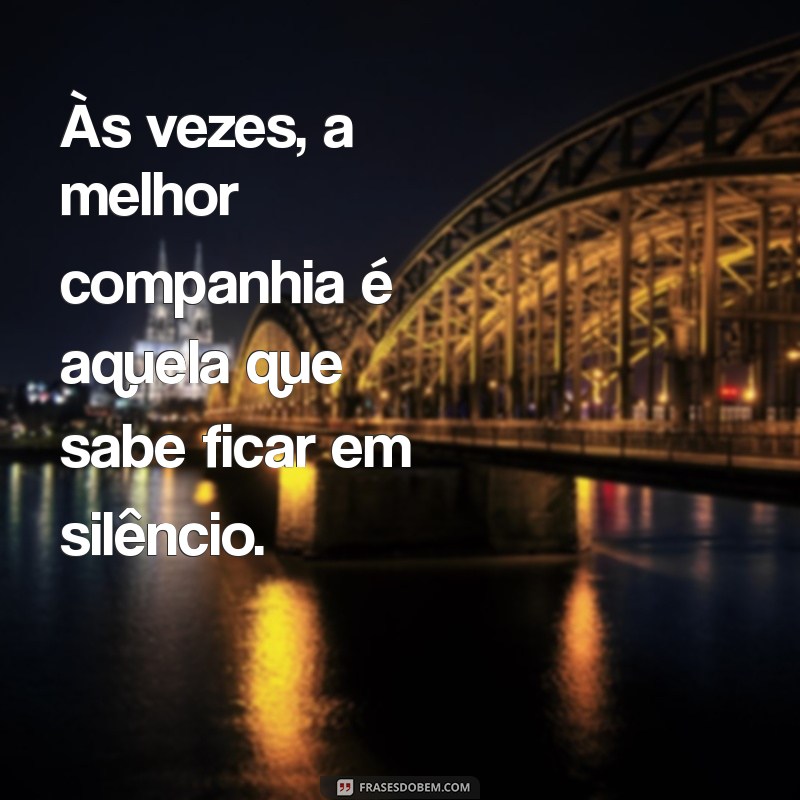 Frases Inspiradoras de Consideração: Como Valorizar Relações e Fortalecer Laços 