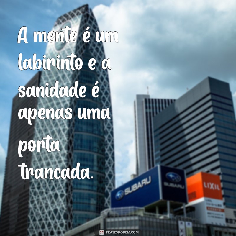 Frases Loucas que Vão Transformar Seu Dia: Inspirações Surpreendentes 