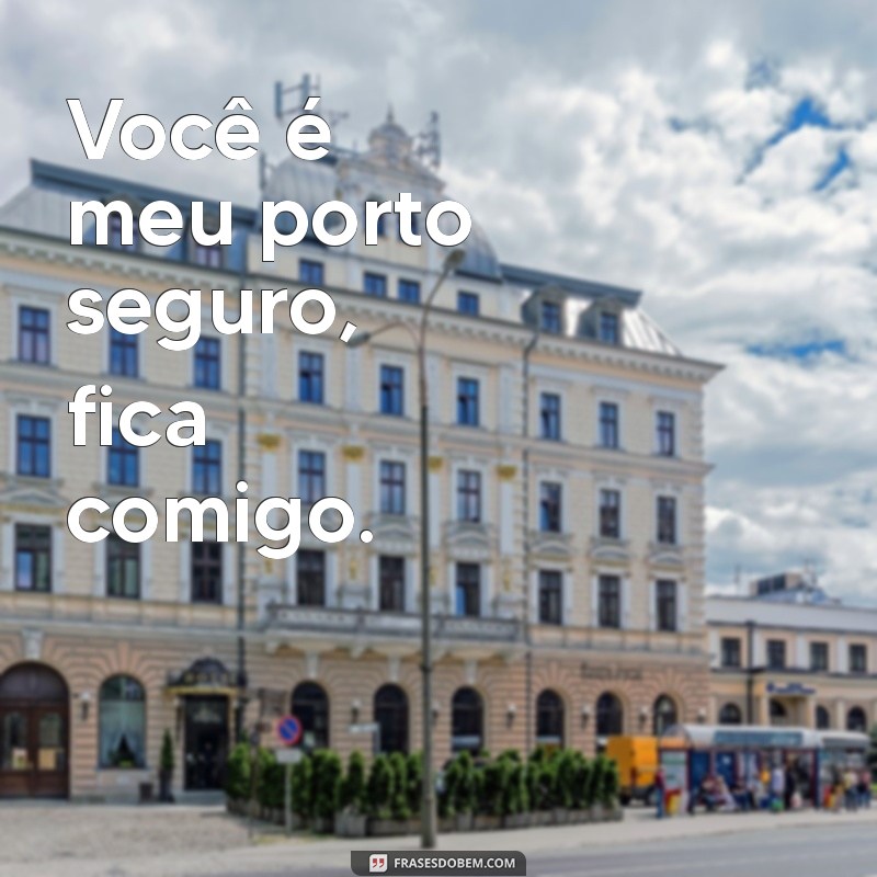 Frases Românticas para Pedir: Fica Comigo e Encantar seu Amor 