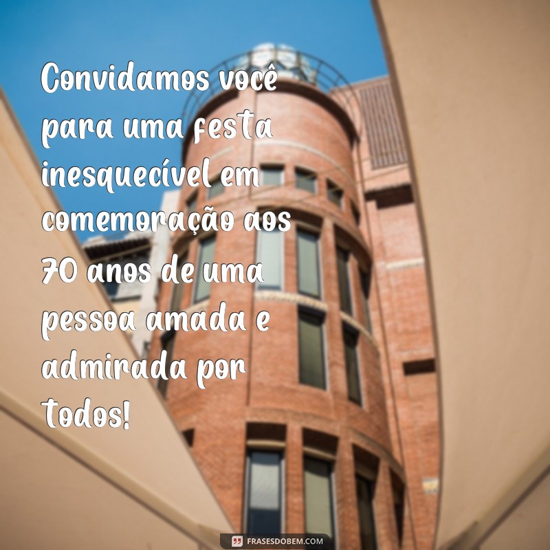 70 anos de vida: Confira as melhores frases para convite de aniversário! 