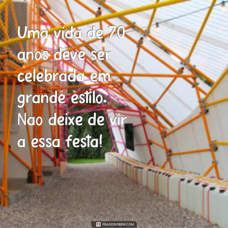 70 anos de vida: Confira as melhores frases para convite de aniversário! 