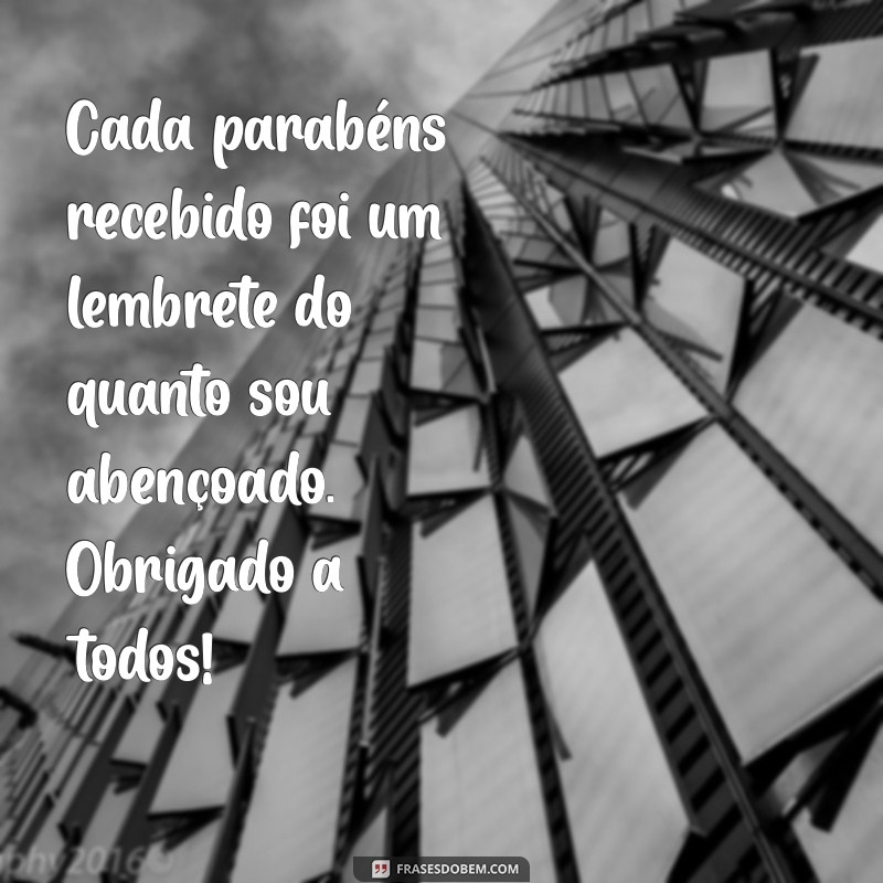 Como Agradecer de Forma Elegante pelos Parabéns Recebidos 