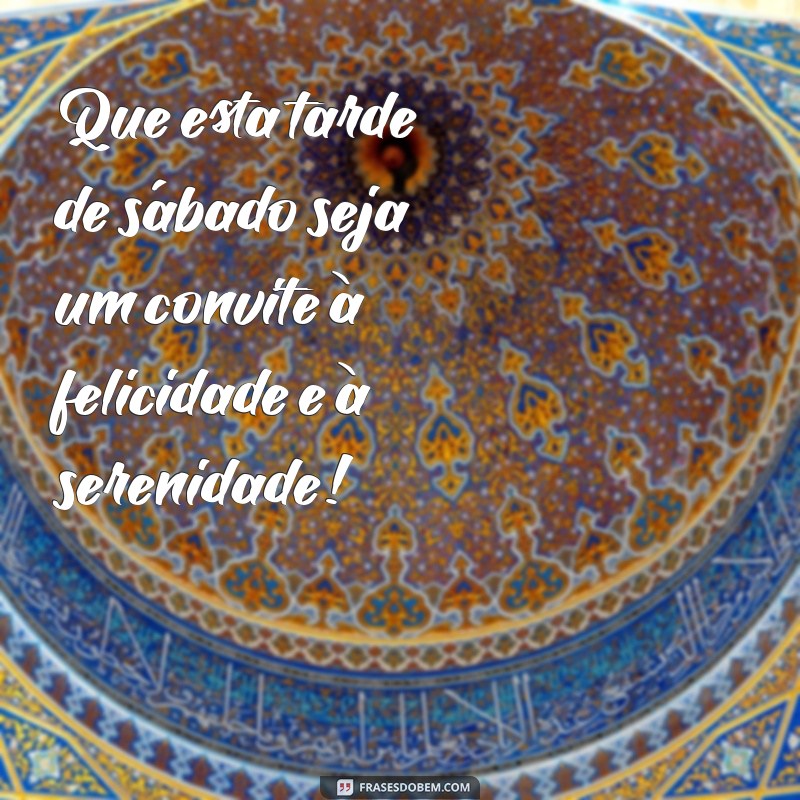 Mensagens Inspiradoras de Boa Tarde para Sábado: Espalhe Positividade! 