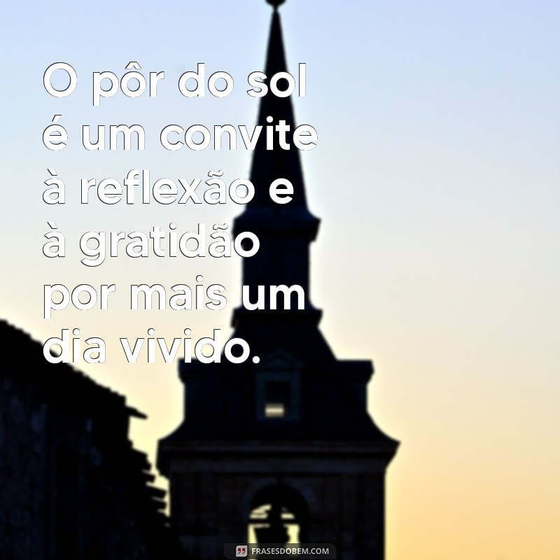 Frases Inspiradoras para Celebrar o Pôr do Sol: Capture a Beleza do Crepúsculo 