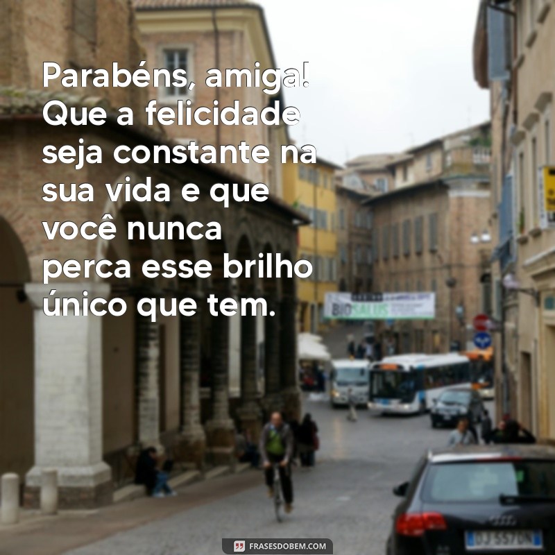 Mensagem de Aniversário Criativa para Amiga: Surpreenda com Cartões Especiais 