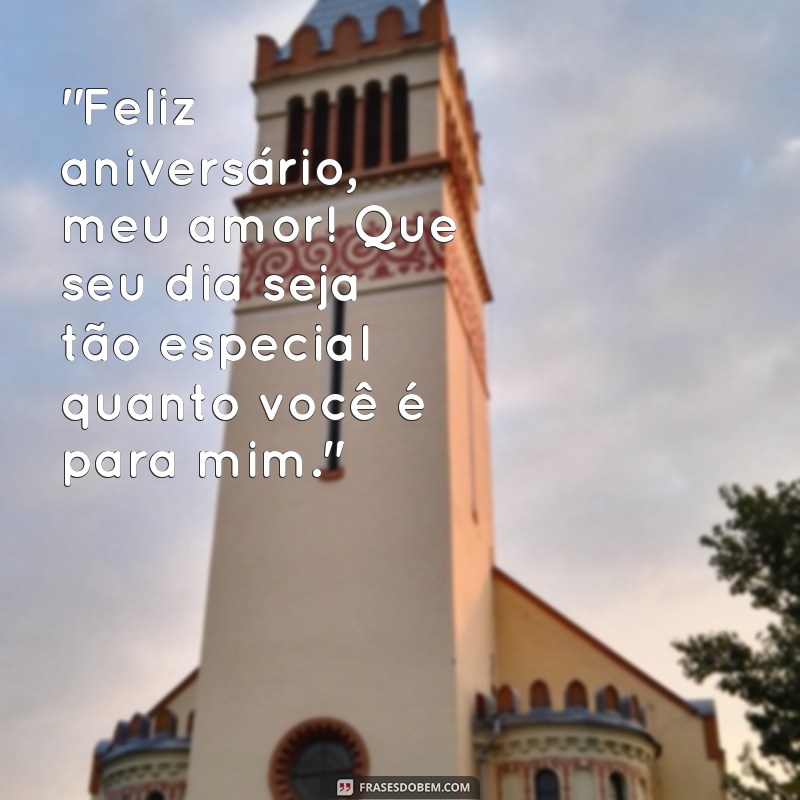 frases para aniversário do namorado 