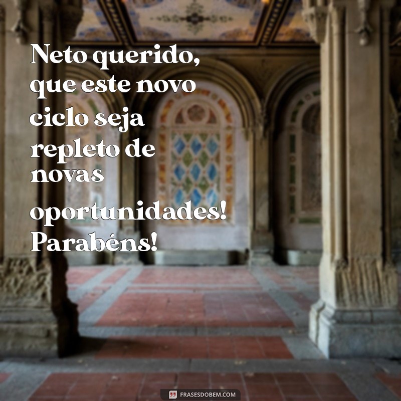 Mensagens e Frases Emocionantes para Desejar um Feliz Aniversário ao Neto 