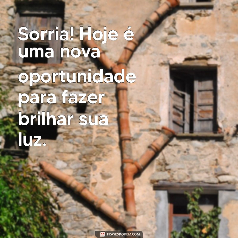 Frases Inspiradoras para Começar o Dia com Motivação 