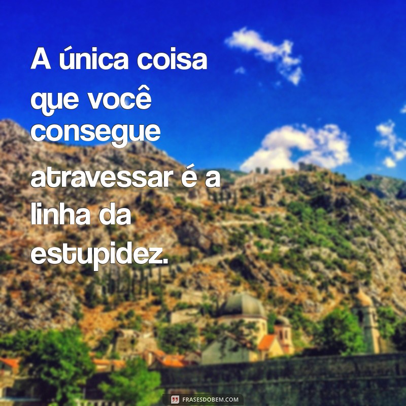 Frases Cortantes: Como Humilhar com Palavras e Impactar com Estilo 