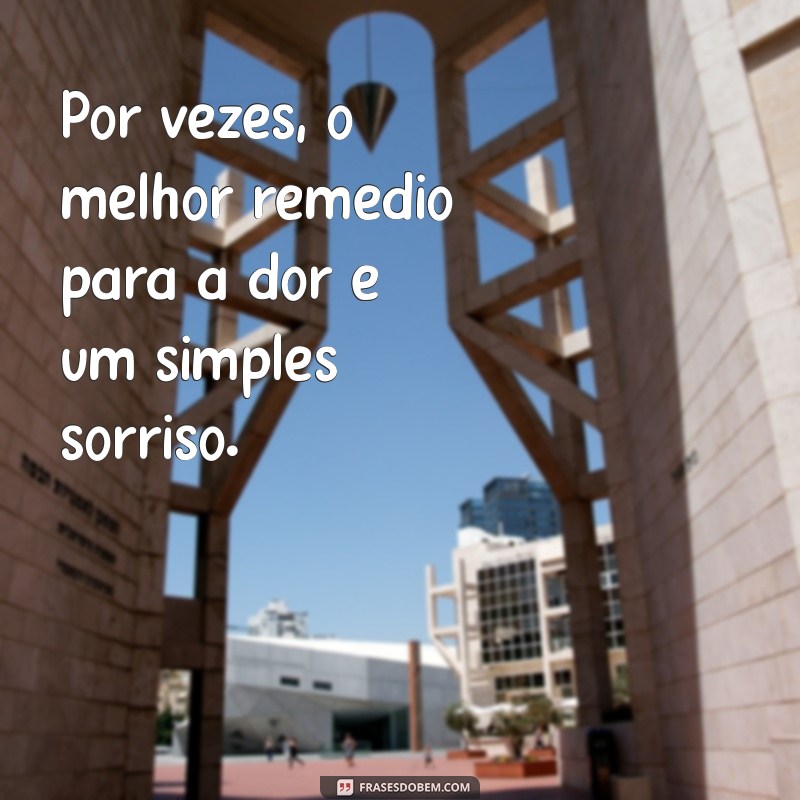 Sorria com a Alma: As Melhores Frases de Sorriso para Inspirar o Seu Dia 