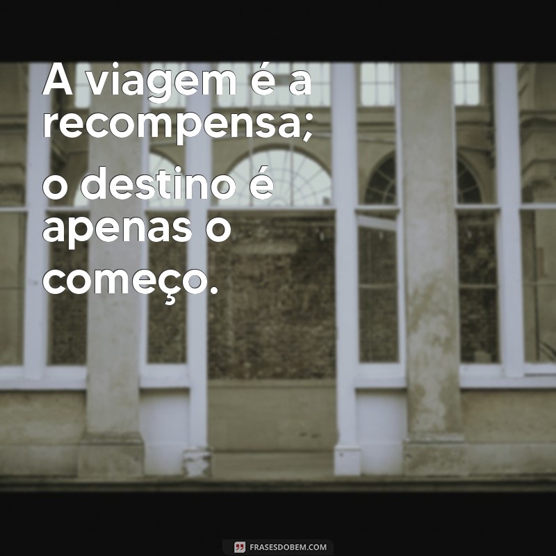 Frases Curtas Inspiradoras para Viajar: Capture Momentos Inesquecíveis 