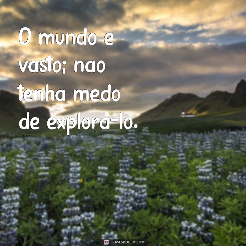 Frases Curtas Inspiradoras para Viajar: Capture Momentos Inesquecíveis 