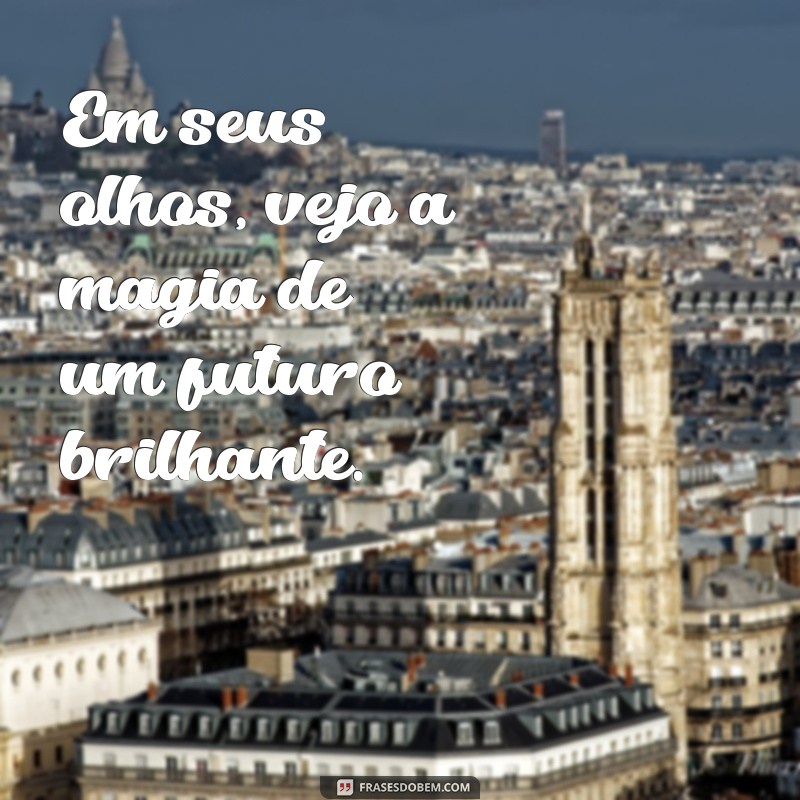 Frases Inspiradoras para Celebrar Sua Filha Linda 