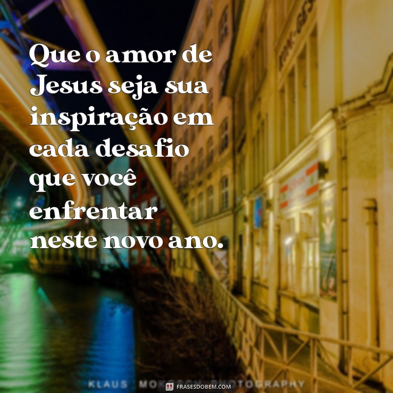 Mensagens Inspiradoras de Ano Novo com Jesus: Renovação e Esperança 