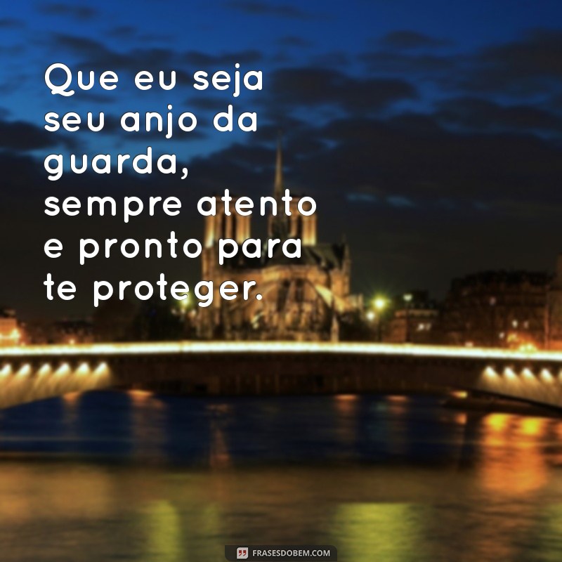 Como Se Tornar o Anjo da Guarda da Pessoa Amada: Oração Poderosa para Proteger e Amar 