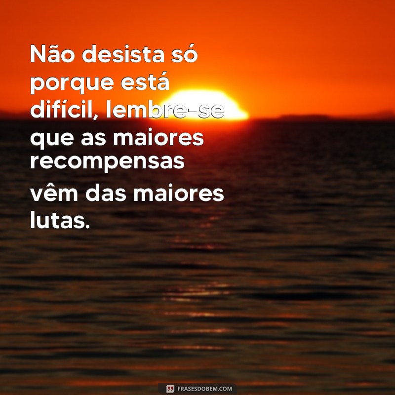 Descubra a Inspiração em Fotos de Frases de Motivação - Confira Agora! 