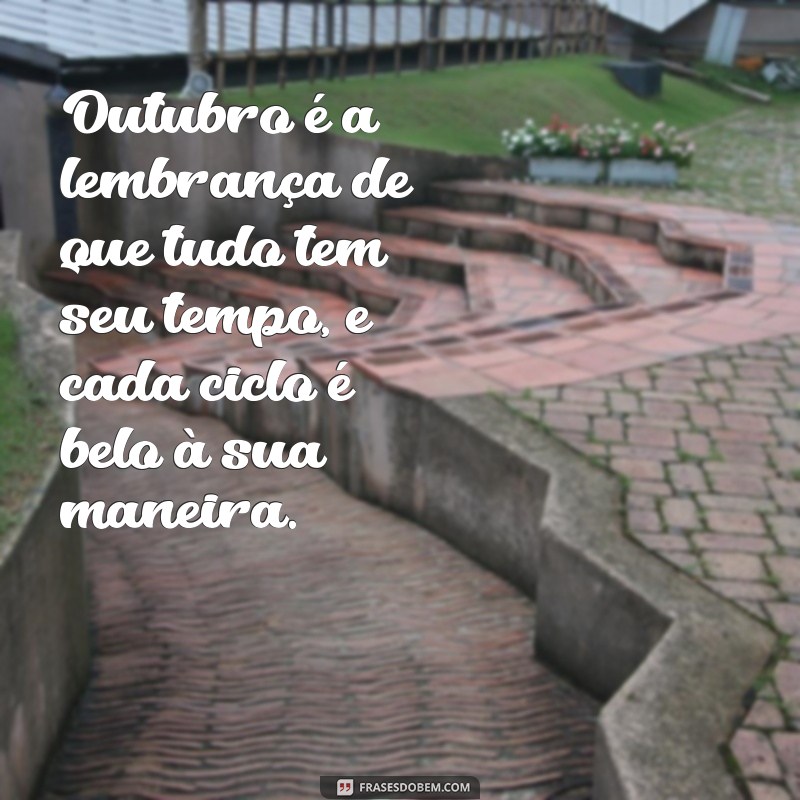 Frases Inspiradoras para Celebrar o Mês de Outubro 